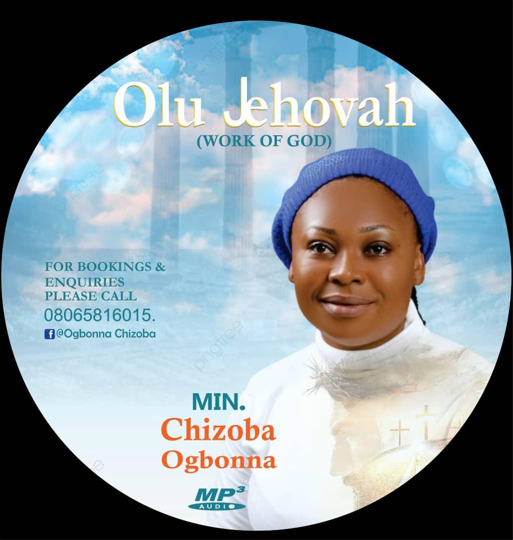 [Gospel music] Min. Chizoba Ogbonna - Olu Jehovah (Work of God)