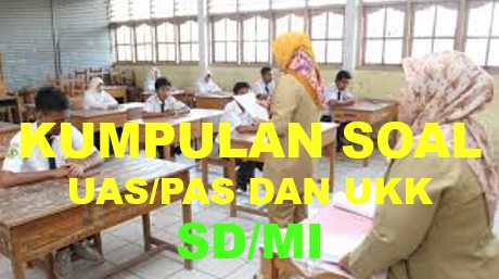 50 Soal UKK PAI Kelas 4 SDMI Dan Kunci Jawaban Tahun 2019