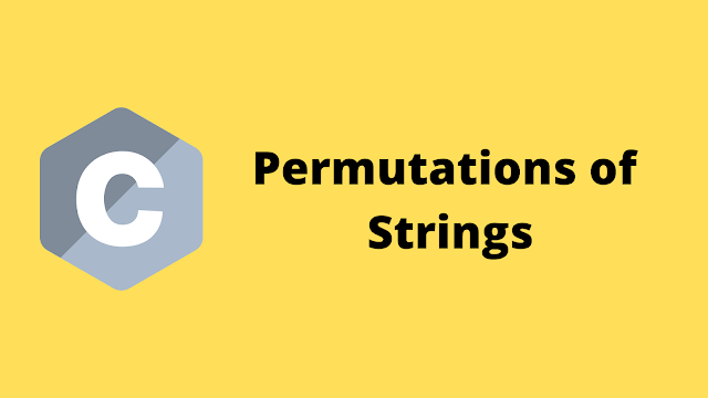 HackerRank Permutations of Strings solution in c programming HackerRank Permutations of Strings solution in c programming