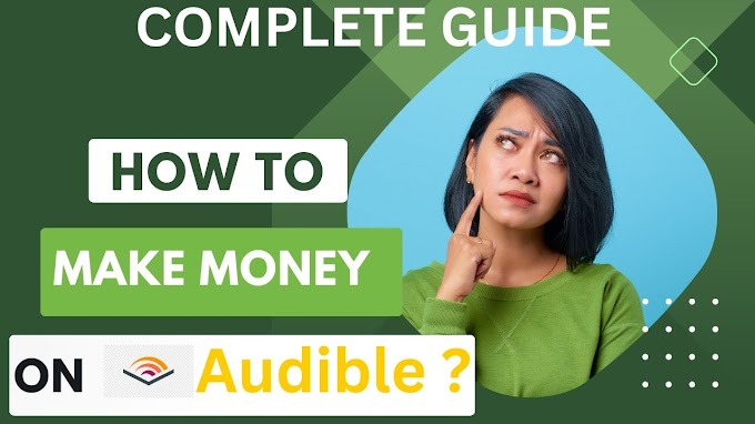 How to make money on Audible Amazon? 
