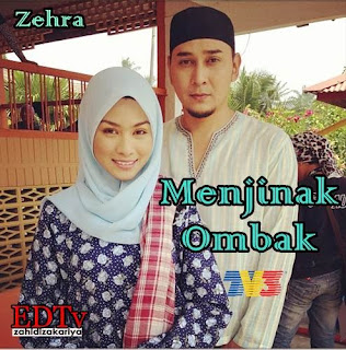 Menjinak Ombak, Zehra TV3, Drama Terbaru