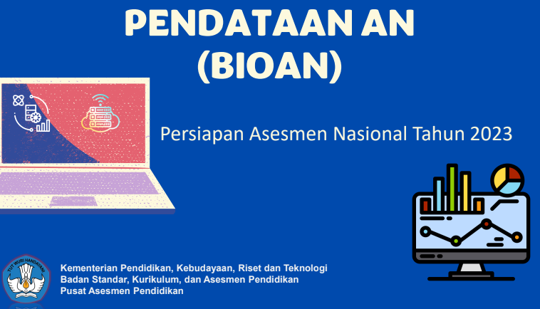 Pendataan AN (BIOAN) Persiapan Asesmen Nasional Tahun 2023