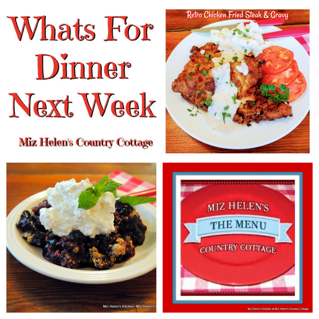 Whats For Dinner Next Week, 5-21-23 at Miz Helen's Country Cottage