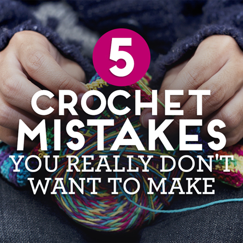 Crochet Mistakes