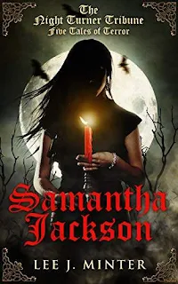 The Night Turner Tribune: Five Tales of Terror kindle book promotion Samantha Jackson