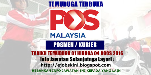 Temuduga Terbuka di Pos Malaysia Berhad 01 hingga 04 Ogos 2016 
