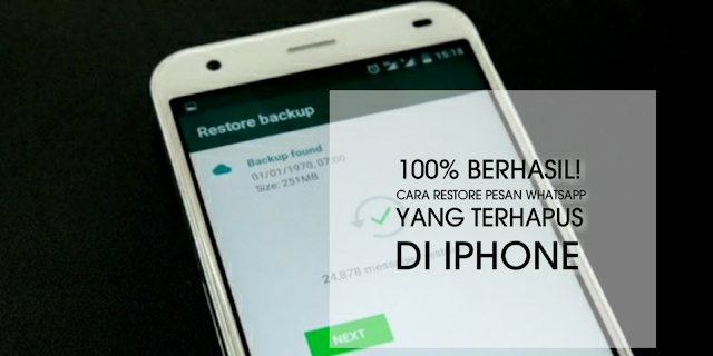 100% Berhasil! Cara restore pesan WhatsApp yang terhapus di iPhone