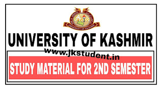 KASHMIR UNIVERSITY,Study Material, kashmir university 2nd semester notes, kashmir university 2nd semester study material