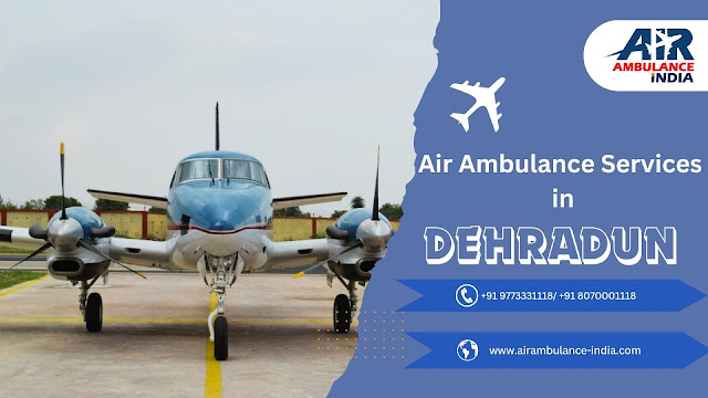 air ambulance services in dehradun