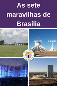 Você conhece as 7 maravilhas de Brasília?