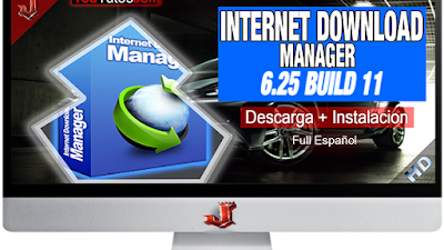 Internet Download Manager 6.25 BUILD 11 FULL ESPAÑOL | CRACK