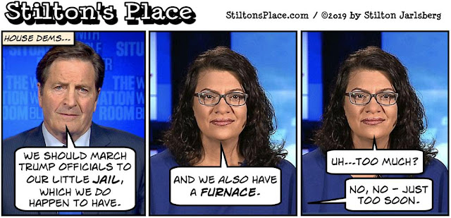 stilton’s place, stilton, political, humor, conservative, cartoons, jokes, hope n’ change, tlaib, jail, trump, impeachment, fascism, garamendi