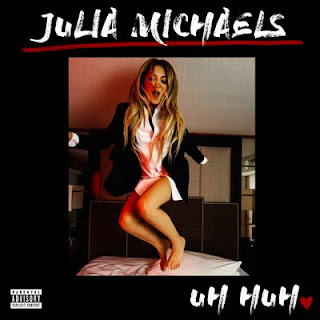 Lirik Lagu Uh Huh - Julia Michaels