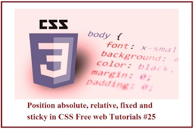 Position absolute, relative, fixed and sticky in CSS Free web Tutorials #25