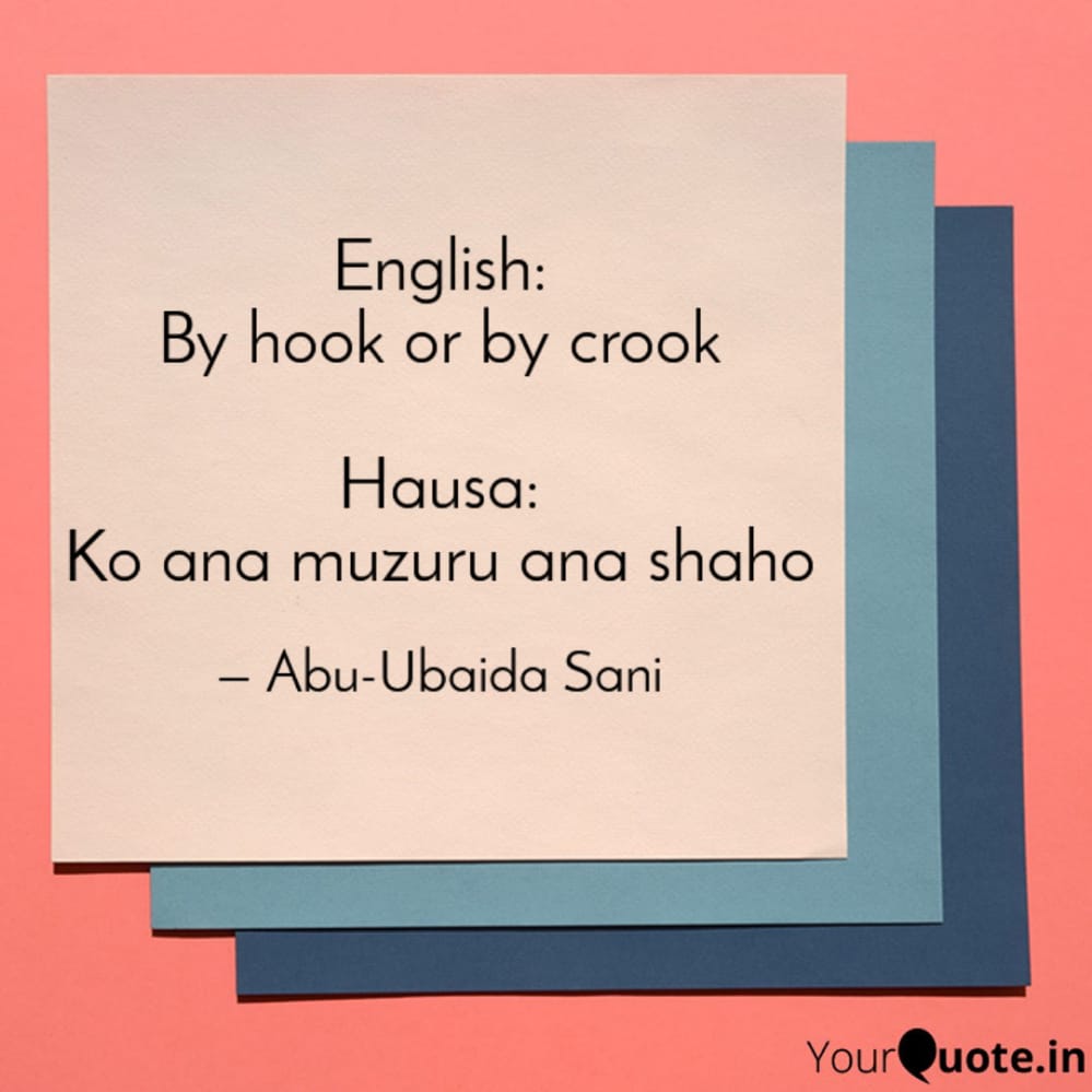 English Proverbs and their Hausa Equivalents