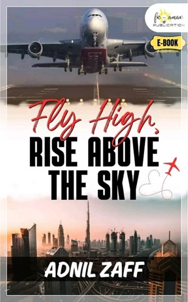 Fly High Rise Above The Sky by Adnil Zaff | Review eBook
