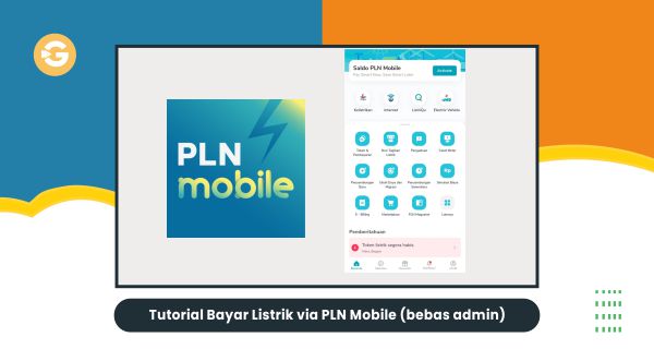 Tutorial Bayar Listrik via PLN Mobile (bebas admin)