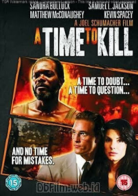 Sinopsis film A Time to Kill (1996)