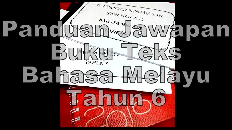 Panduan Cadangan Jawapan Bahasa Melayu Tahun 6 5 4 1 Binmuhammad