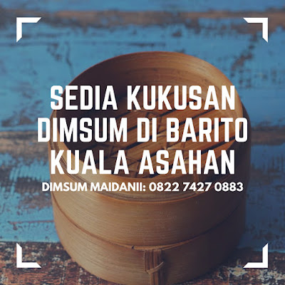 Menyediakan Kukusan Bambu Dim Sum di Barito Kuala Asahan