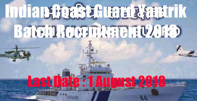 Indian Coast Guard Yantrik Batch Recruitment 2018 