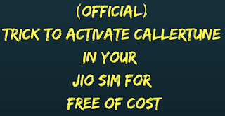 Trick To Activate CallerTune In Your Jio SIM For Free Of Cost