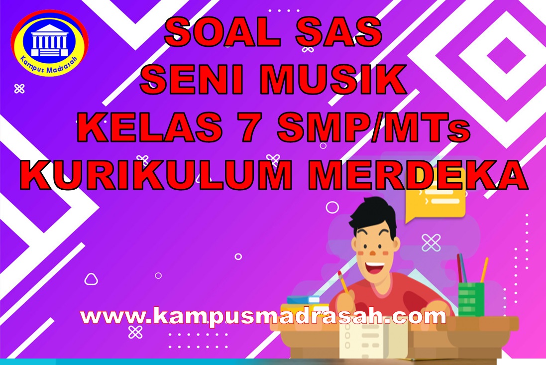 Soal PAS/SAS Seni Musik Kelas 7 SMP/MTs