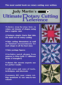 Judy Martin's Ultimate Rotary Cutting Reference