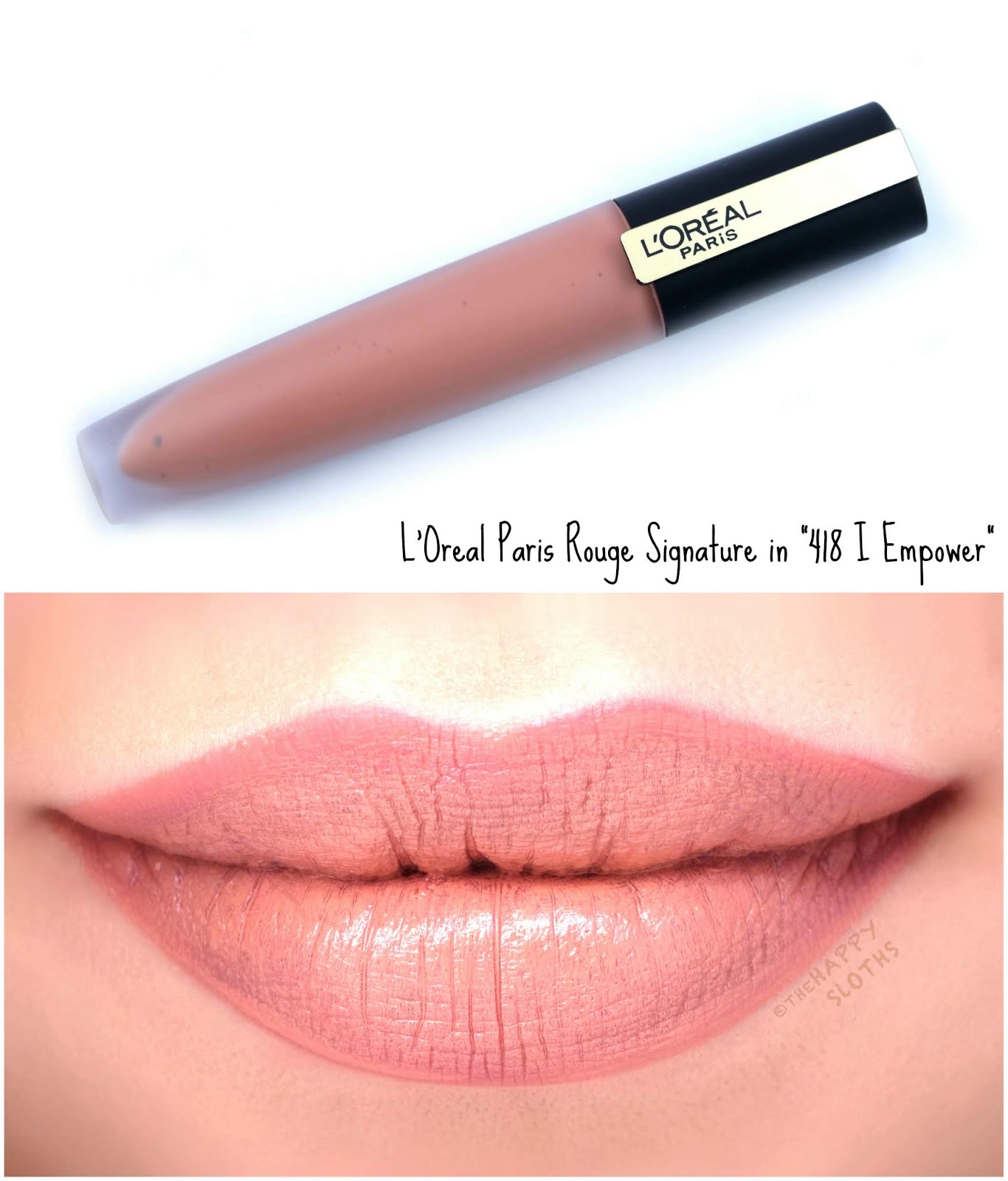 L'Oreal | Rouge Signature Matte Liquid Lipstick in "418 I Empower": Review and Swatches