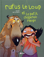 Rufus le loup et le petit chaperon rouge