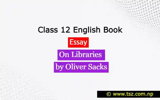 On Libraries Exercise PDF by Oliver Sacks class 12 English