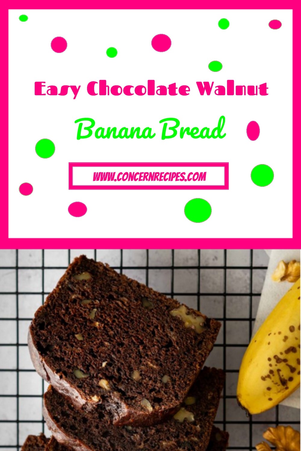 Easy Chocolate Walnut Banana Bread