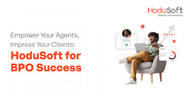 Empower Your Agents, Impress Your Clients: HoduSoft for BPO Success