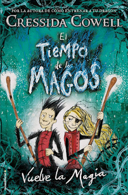 LIBRO - El tiempo de los magos #2 Vuelve la magia Cressida Cowell  Twice Magic (The Wizards of Once #2)   (Roca - 15 noviembre 2018)  COMPRAR ESTE LIBRO