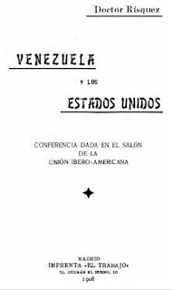 Francisco Antonio Risquez - Venezuela y Los Estados Unidos - Conferencia  Ed.1908