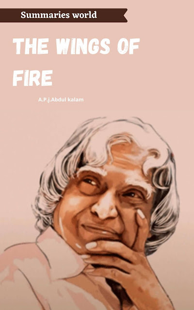wings of fire - Book Summary -  A. P. J. Abdul Kalam