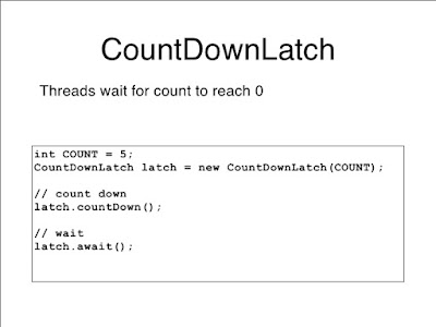 level synchronization utility which is used to foreclose a item thread to start proces Java CountDownLatch Example