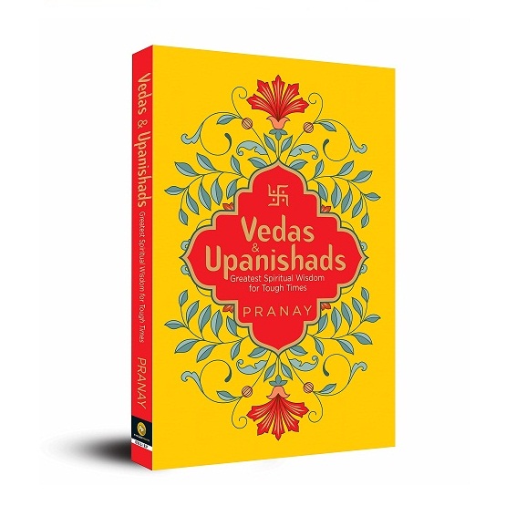 Vedas & Upanishads: Greatest Spiritual Wisdom For Tough Times | By ...