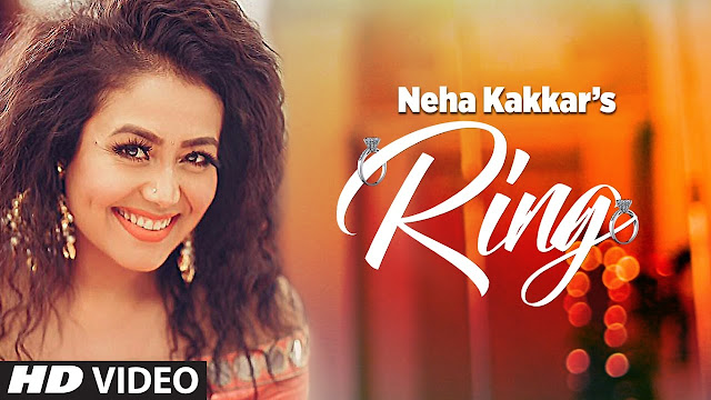 Ring | Neha Kakkar | T-Series