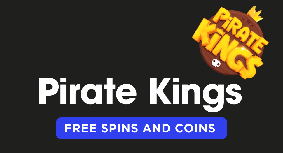 Pirate Kings - Free Spins & Coins Link