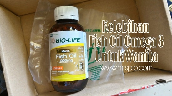 Kelebihan minyak ikan fish oil Omega-3 untuk wanita