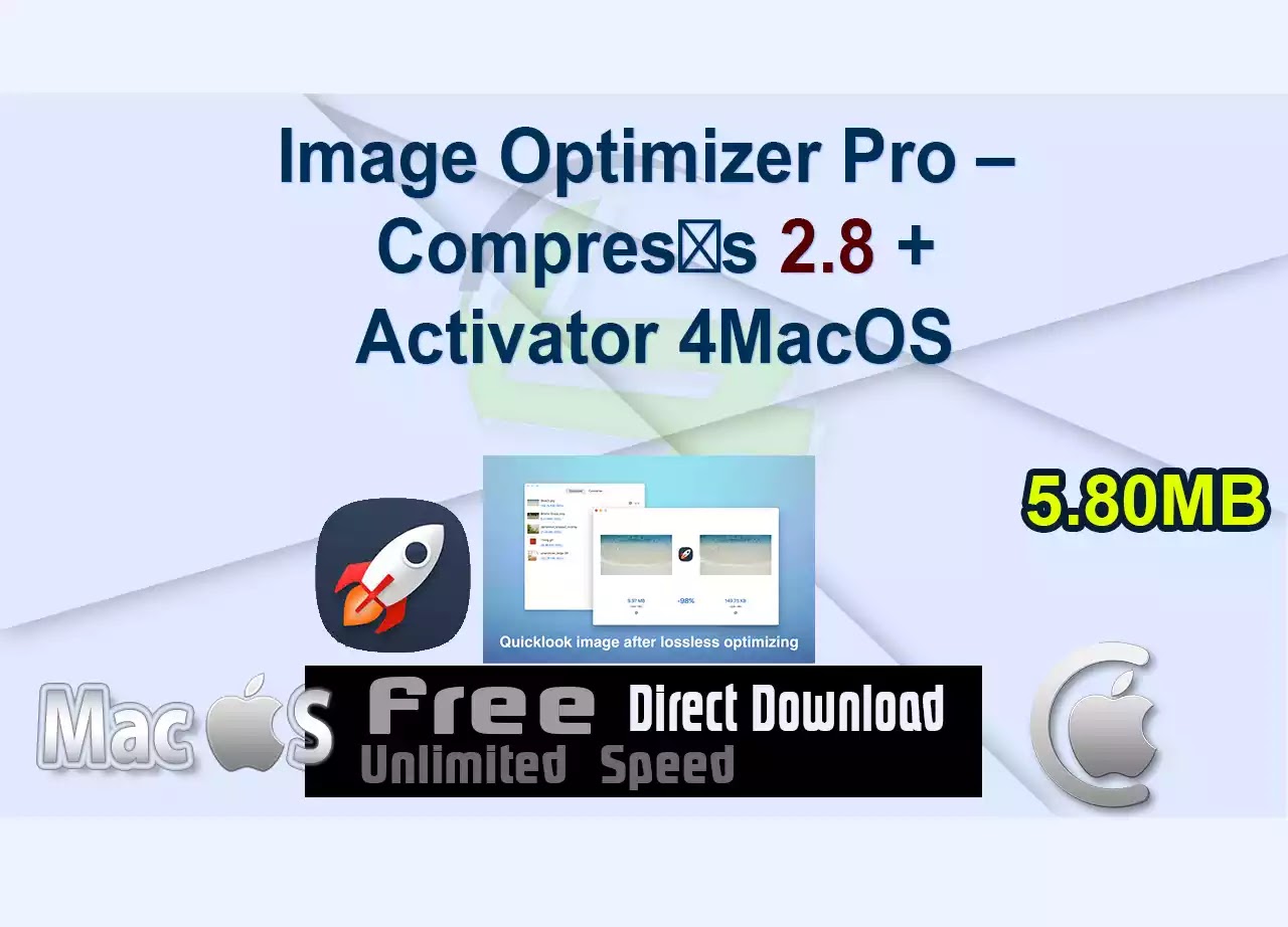 Image Optimizer Pro – Compres‪s 2.8 + Activator 4MacOS