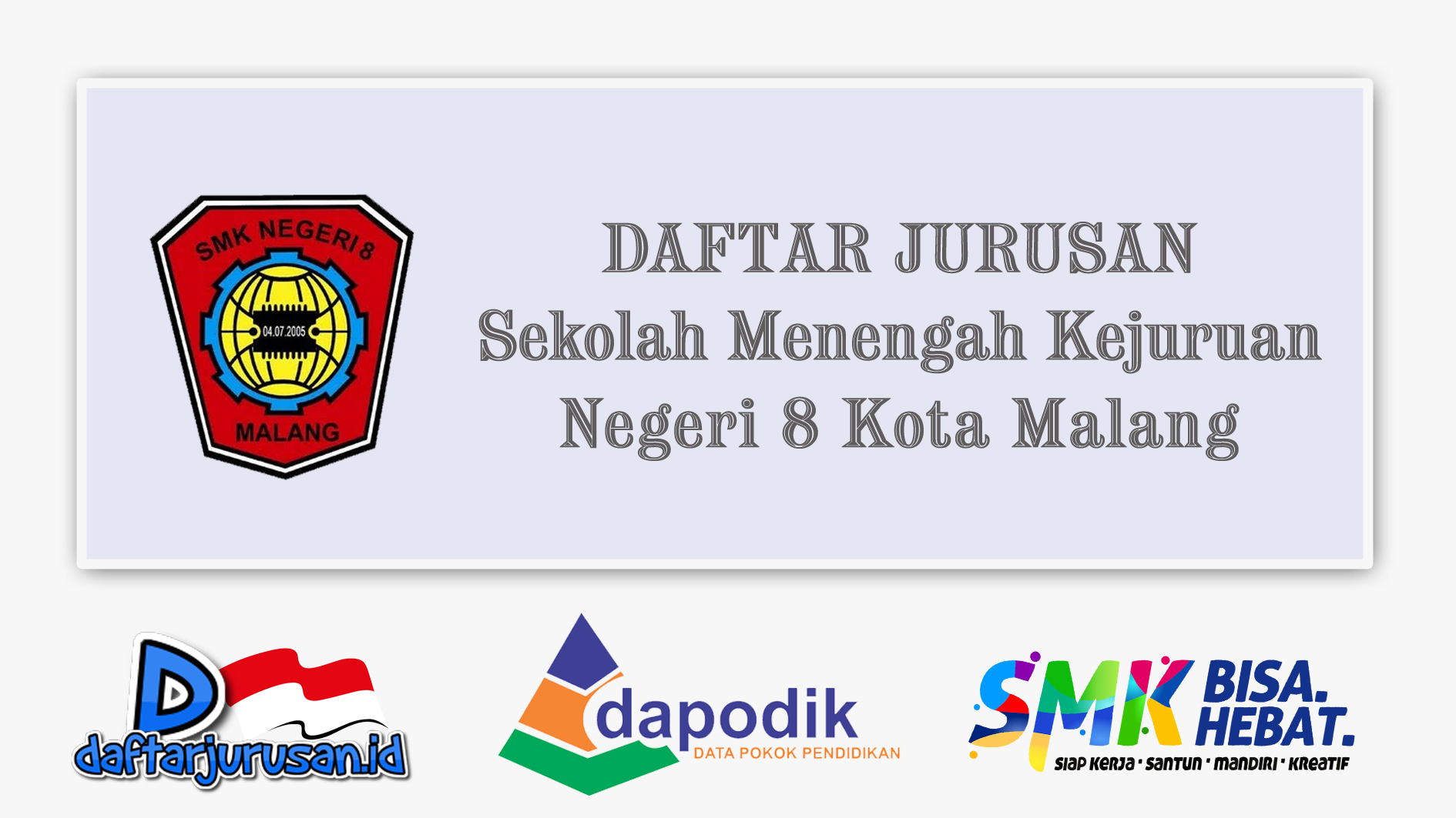 Daftar Jurusan SMK Negeri 8 Kota Malang