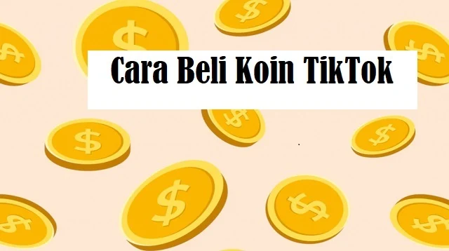 Cara Beli Koin TikTok