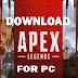 Download apex legends for pc & system requirements for pc - NRROUNDER
