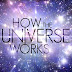 بث مباشر How the Universe Works