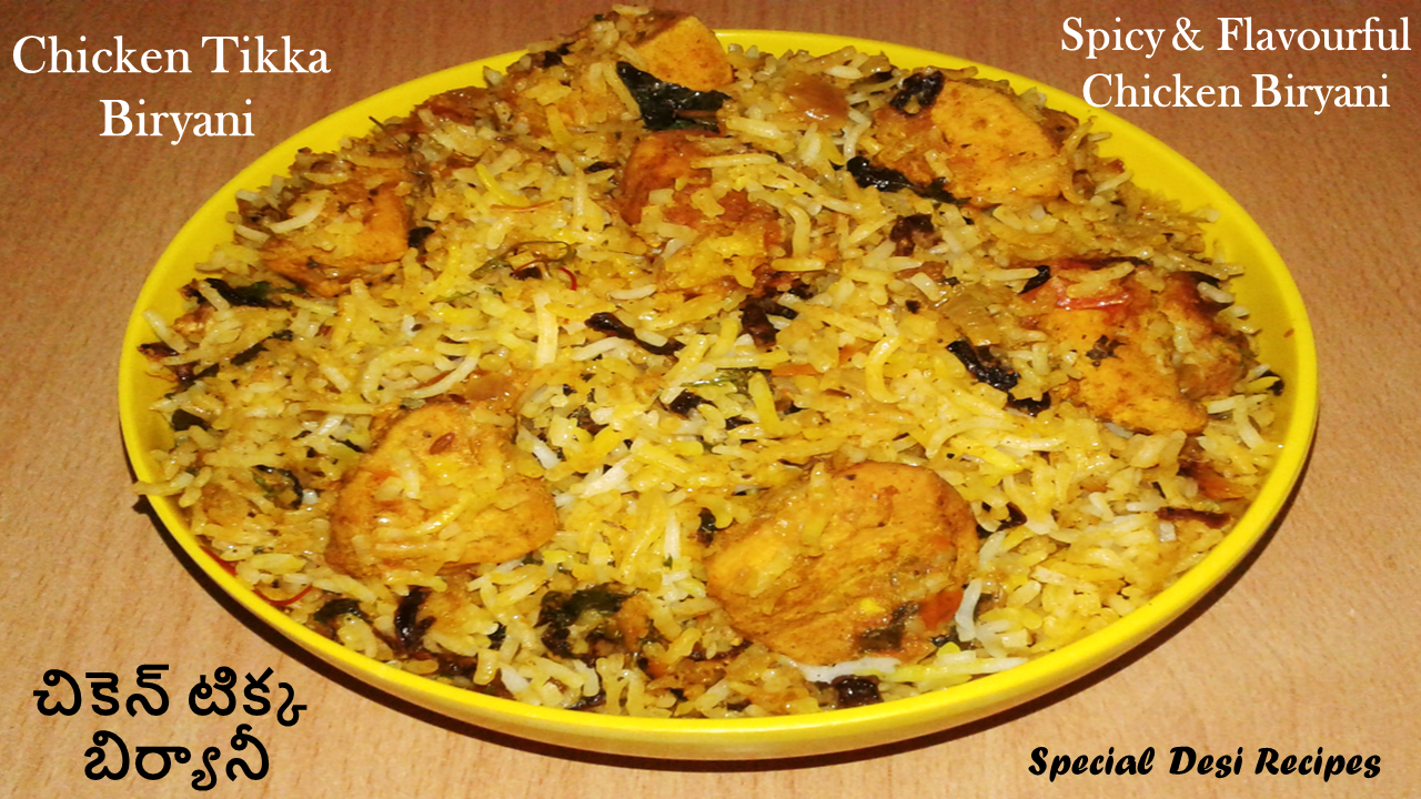 chicken tikka biryani specialdesirecipes