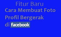 Foto Profil Bergerak Facebook