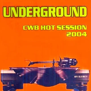 Underground - CWB Hot Session - 2004