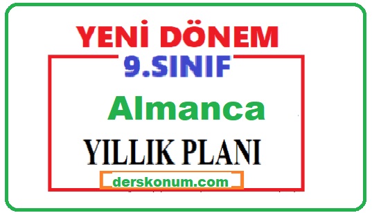 9. Sınıf Almanca Yıllık Plan İndir 2022-2023-2024-2025-2026